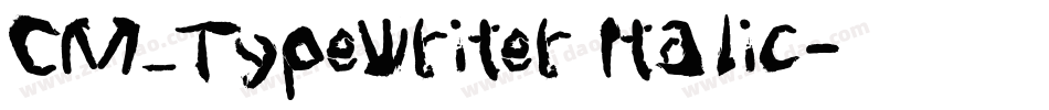 CM_Typewriter Italic字体转换